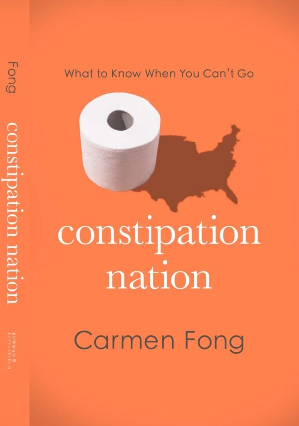 Constipation Nation: What to Know When You Can't Go - Singed Copy