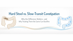 hard stool vs slow transit constipation